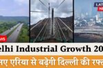 Delhi Industrial Growth 2025