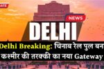 Delhi Update